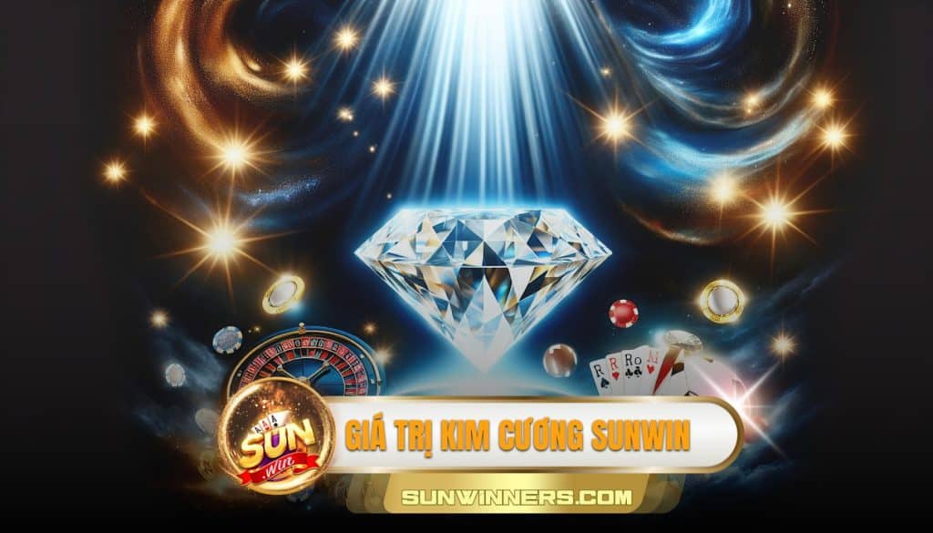 Giá trị kim cương Sunwin 