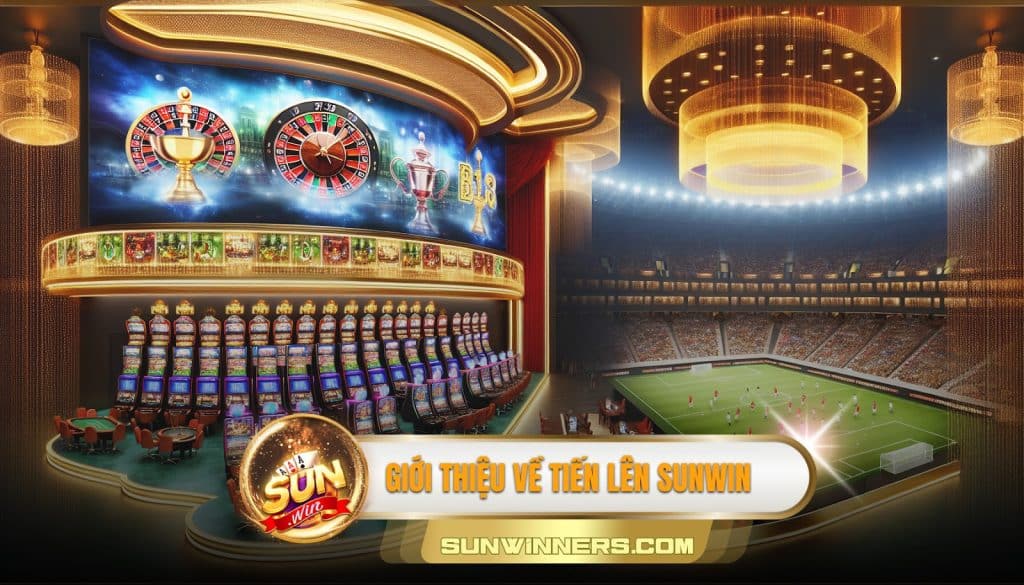 Giới thiệu về tiến lên Sunwin 