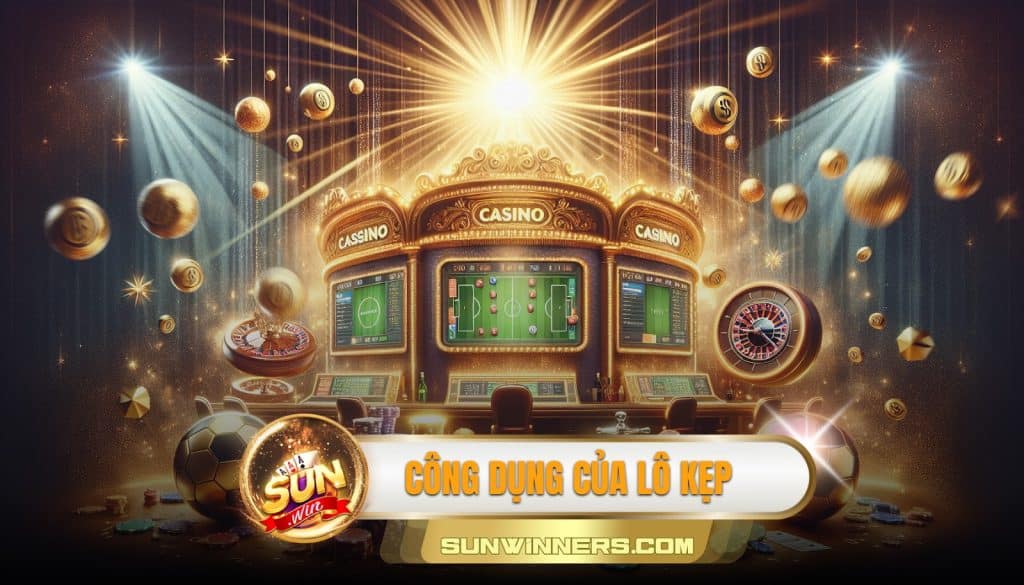 Công dụng của lô kẹp